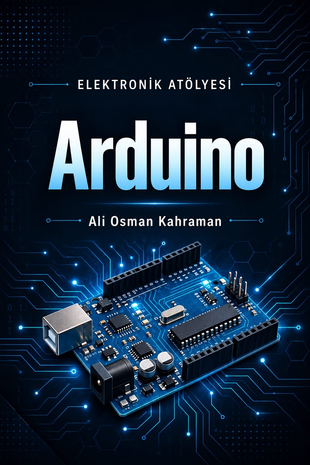 Elektronik Atölyesi - Arduino kapağı